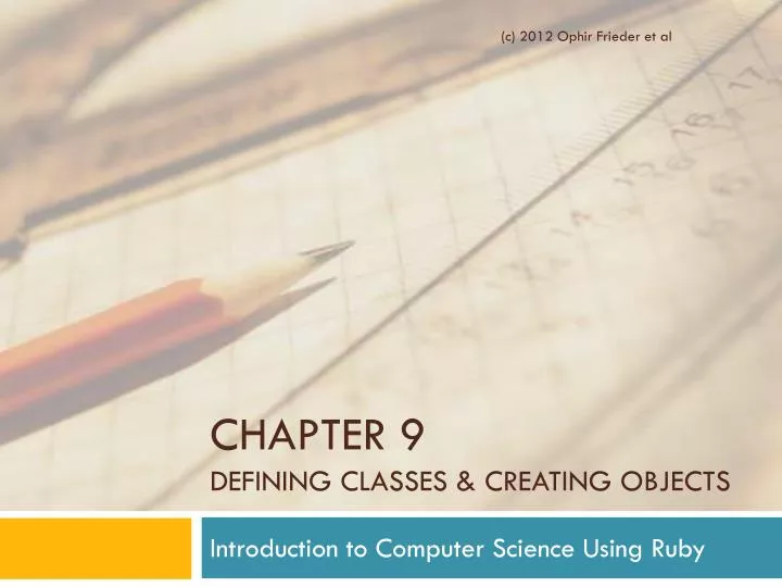 chapter 9 defining classes creating objects