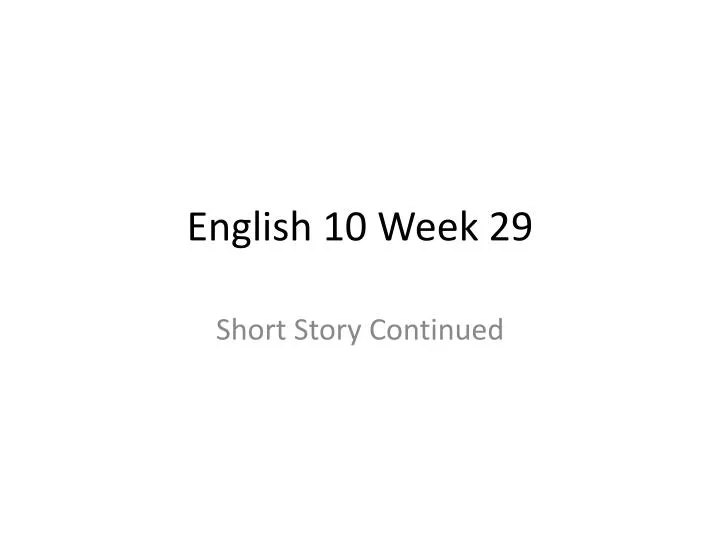 english 10 week 29
