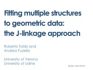 Fitting multiple structures to geometric data: the J-linkage approach