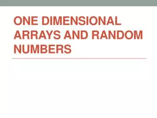 one dimensional arrays and Random numbers