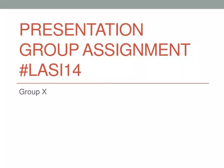 presentation group assignment lasi14