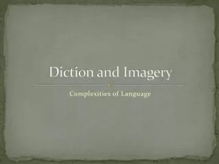 Diction and Imagery