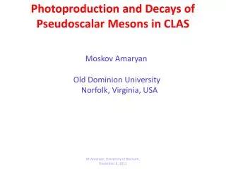 Photoproduction and Decays of Pseudoscalar Mesons in CLAS