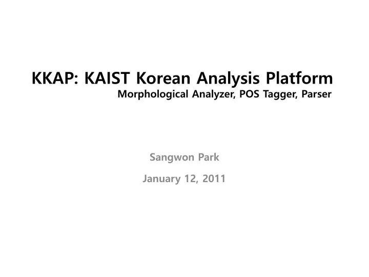kkap kaist korean analysis platform morphological analyzer pos tagger parser