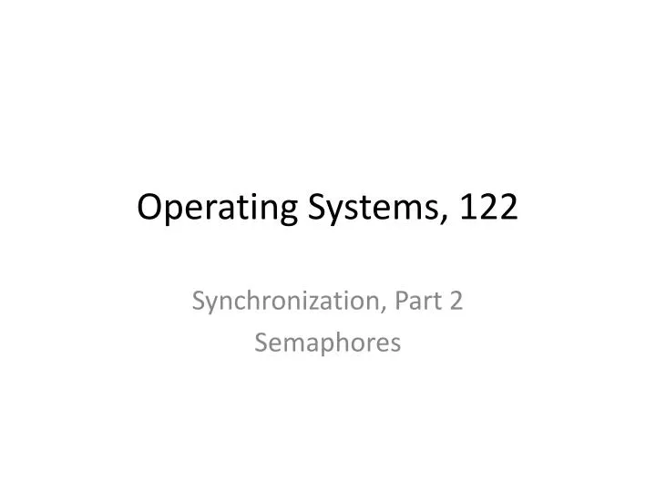 operating systems 122