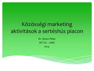 Közösségi marketing aktivitások a sertéshús piacon