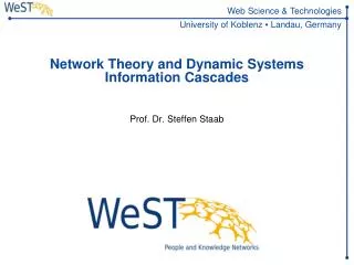 Network Theory and Dynamic Systems Information Cascades