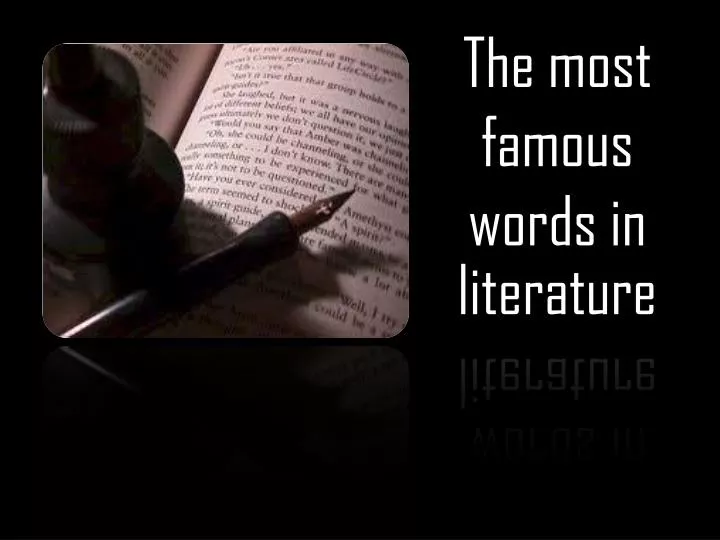the most famous words in literature