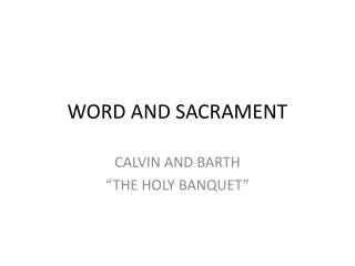 WORD AND SACRAMENT