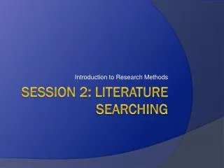 Session 2: literature sEaRching