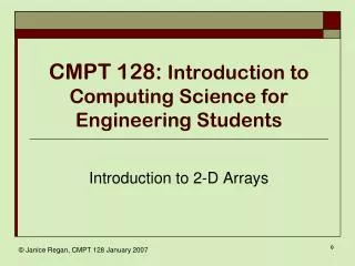 CMPT 128: Introduction to Computing Science for Engineering Students