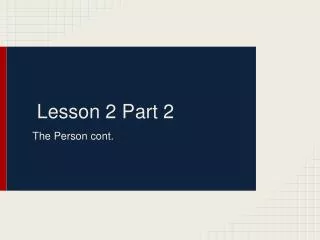 Lesson 2 Part 2