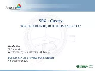 SPX - Cavity WBS U1.02.01.02.05, U1.03.03.05, U1.03.03.12