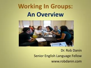 Working In Groups: An Overview