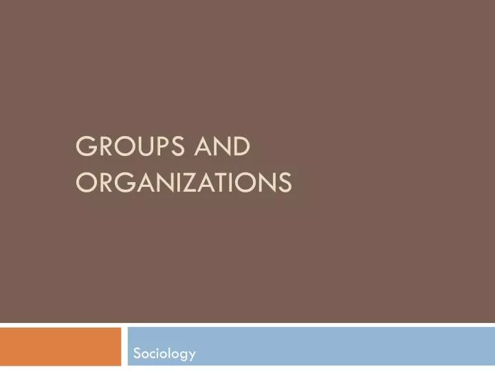 groups and organizations