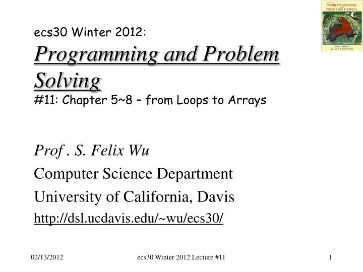 ecs30 winter 2012 programming and problem solving 11 chapter 5 8 from loops to arrays