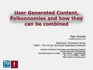 User Generated Content , Folksonomies and how they can be combined