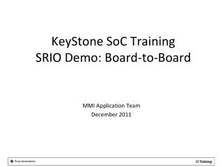 KeyStone SoC Training SRIO Demo: Board-to-Board
