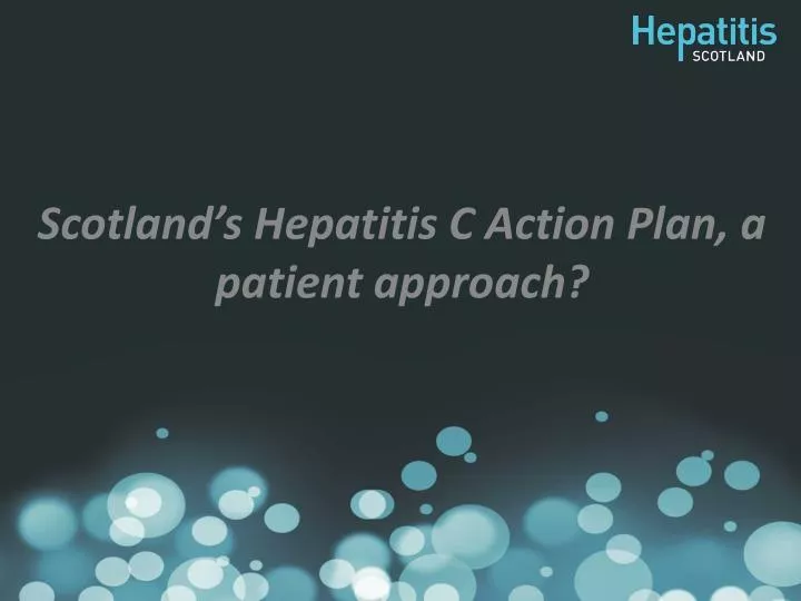 scotland s hepatitis c action plan a patient approach