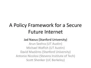 A Policy Framework for a Secure Future Internet