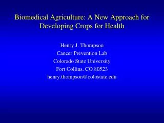 Biomedical Agriculture: A New Approach for Developing Crops for Health