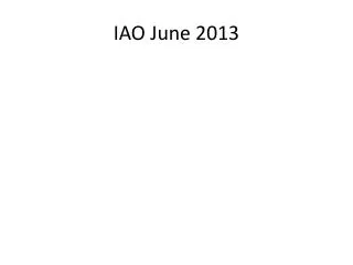 IAO June 2013