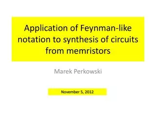 Application of Feynman-like notation to synthesis of circuits from memristors