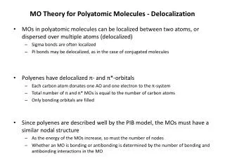 MO Theory for Polyatomic Molecules - Delocalization