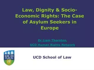 Law, Dignity &amp; Socio-Economic Rights: The Case of Asylum Seekers in Europe