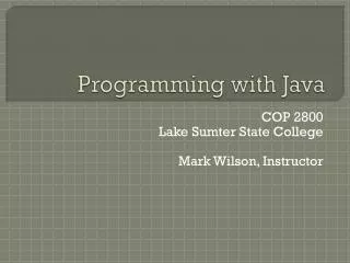 Programming with Java