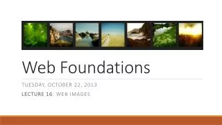 Web Foundations