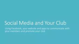 Social Media and Your Club