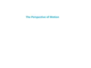 The Perspective of Motion