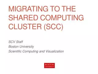 MigratinG to the Shared Computing Cluster (SCC)