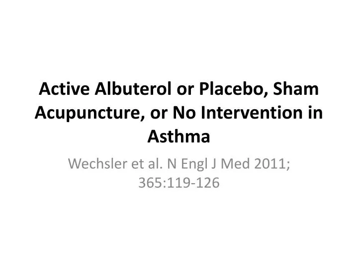 active albuterol or placebo sham acupuncture or no intervention in asthma