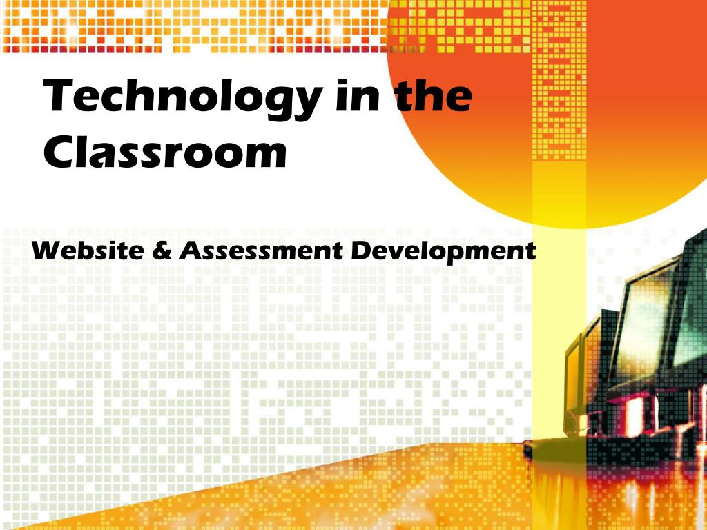 PPT - Technology in the Classroom PowerPoint Presentation, free ...