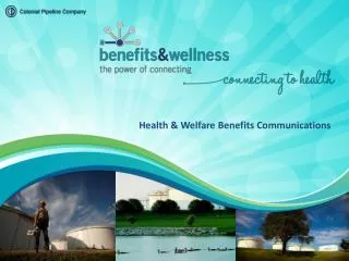 Health &amp; Welfare Benefits Communications