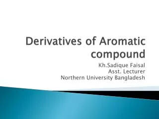 Derivatives of Aromatic compound