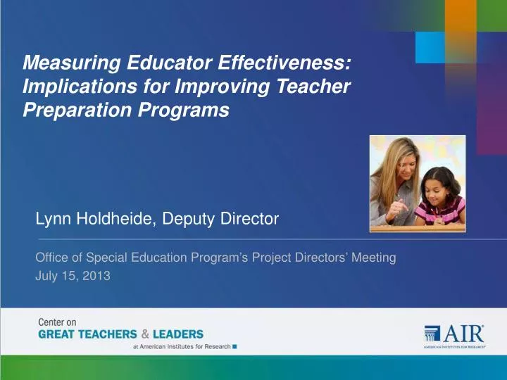 measuring educator effectiveness implications for improving teacher preparation programs