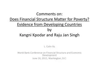 L. Colin Xu World Bank Conference on Financial Structure and Economic Development