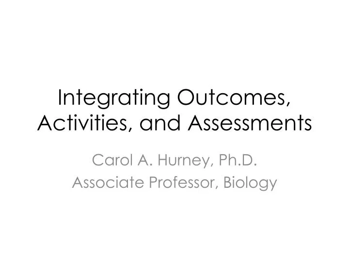 integrating outcomes activities and assessments