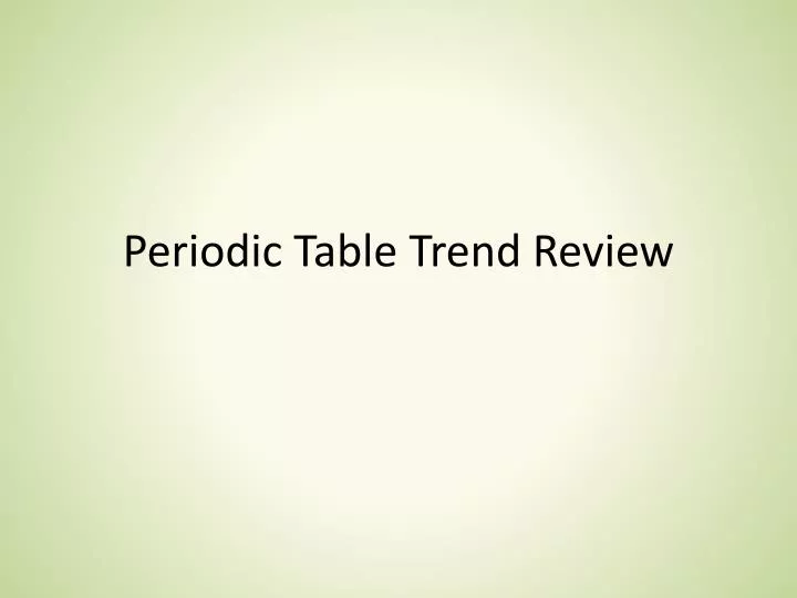 periodic table trend review