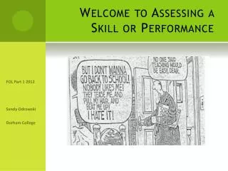 Welcome to Assessing a Skill or Performance