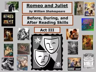 Romeo and Juliet b y William Shakespeare
