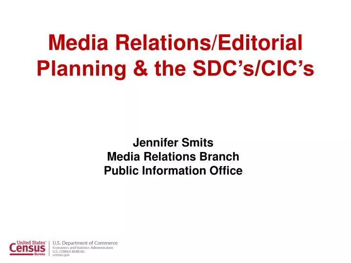 media relations editorial planning the sdc s cic s