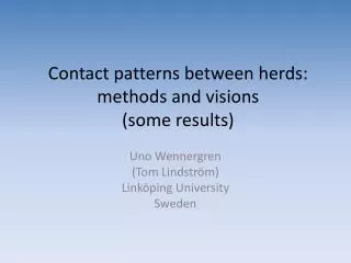Contact patterns between herds: methods and visions (some results)