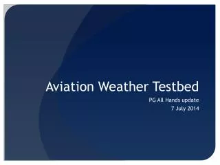 Aviation Weather Testbed