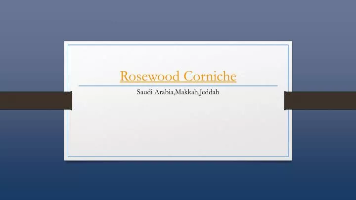 rosewood corniche