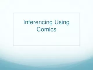 Inferencing Using Comics