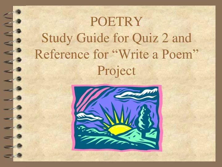 poetry study guide for quiz 2 and reference for write a poem project